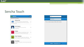 Sencha Touch
 