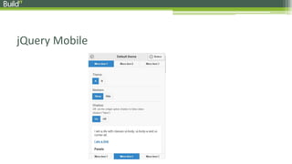 jQuery Mobile
 