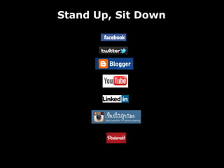 Stand Up, Sit Down
 