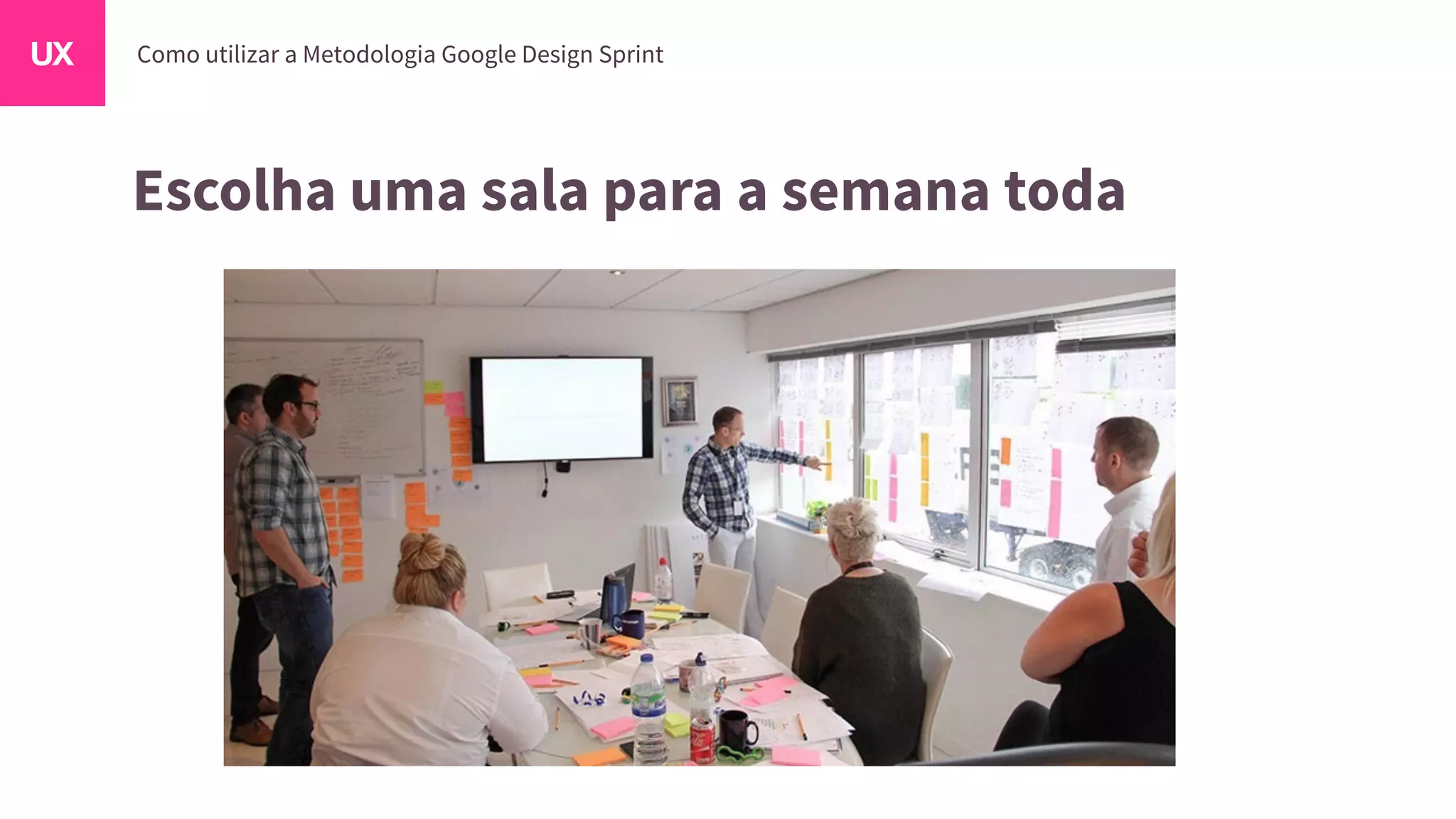 Escolha uma sala para a semana toda
 