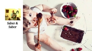 Saber &
Sabor
 