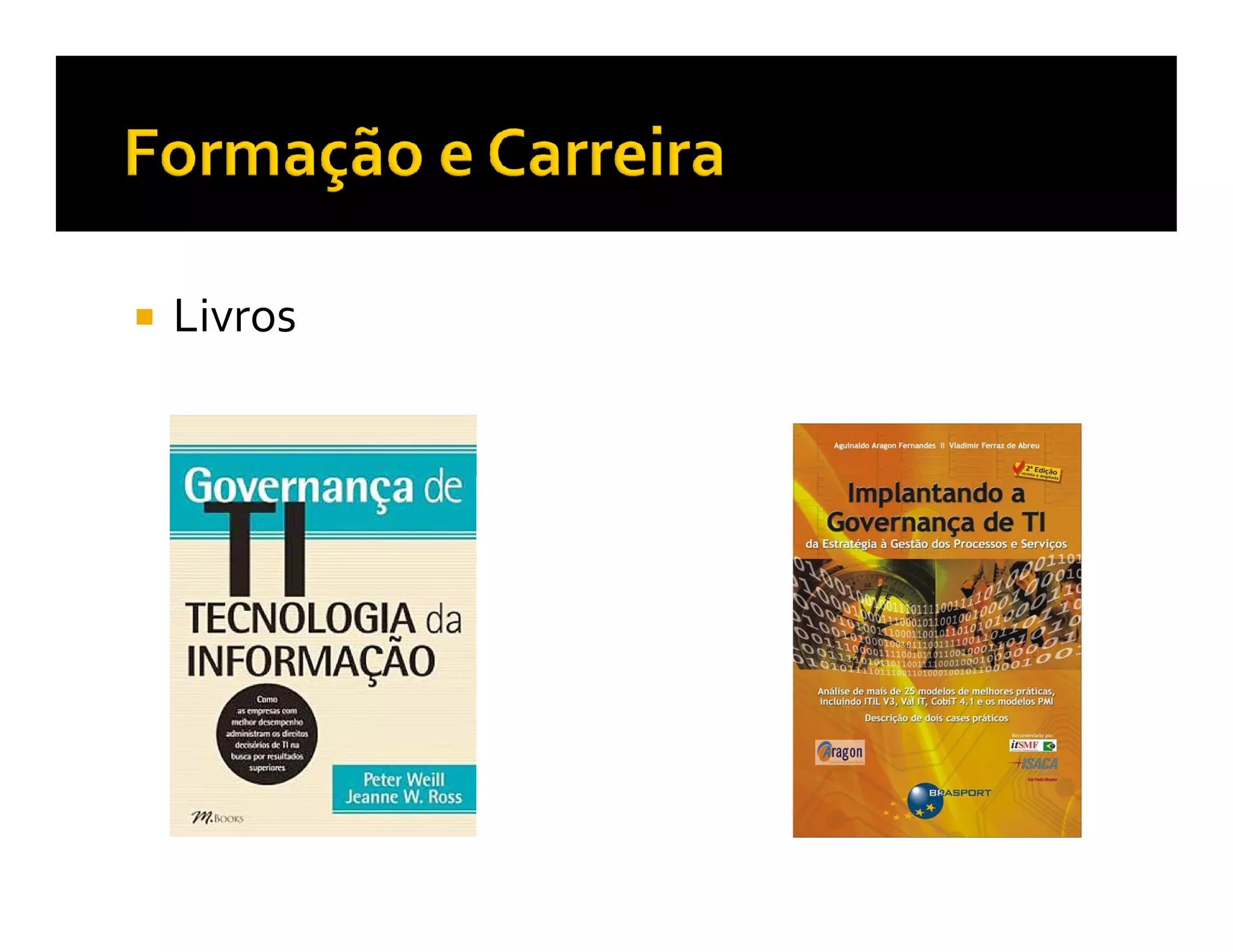 Livros
 