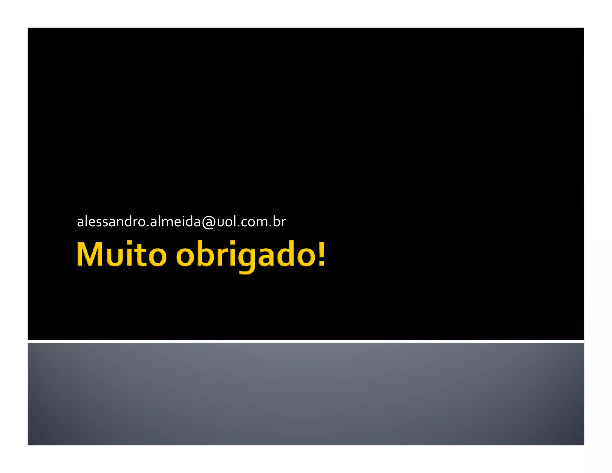 alessandro.almeida@uol.com.br
 