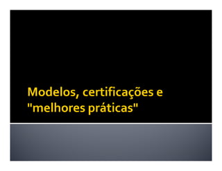 [Workshop] Governança de TI, 1ª Edição