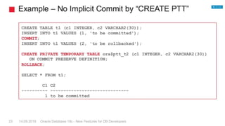 © Copyright 2018
ORACLE DATABASE 18C
 