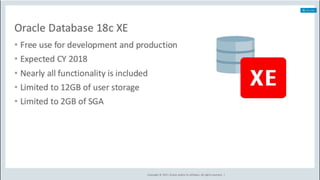 © Copyright 2018
ORACLE DATABASE 18C
 