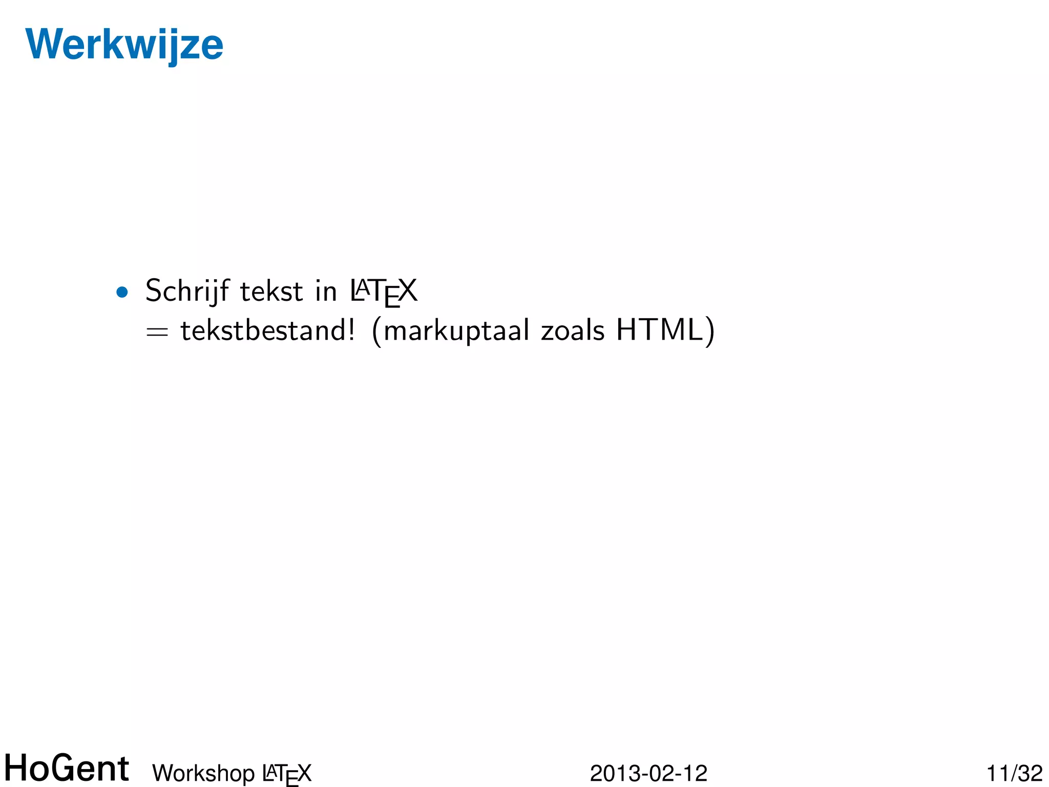 Werkomgeving opzetten


   • Windows:
        • MikTeX http://miktex.org/
        • Editor: TeXnicCenter http://www.texniccenter.org/
        • Zie ook: http://www.vtk.ugent.be/wvs/wiki/index.
          php/LaTeX_en_Windows
   • MacOS: MacTeX distribution
        • http://www.tug.org/mactex/2011/
        • incl. editor TeXShop
   • Linux: zit in repositories (vb. Debian/Ubuntu)
        • apt-get install texlive
        • verschillende editors, bv.texmaker, gedit-latex-plugin




              A
     Workshop LTEX                     2013-02-12                  11/34
 
