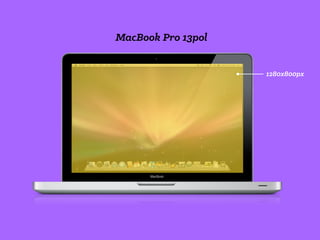 1280x800px
MacBook Pro 13pol
 