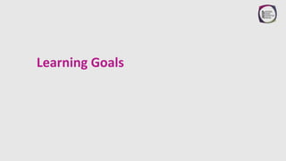Learning Goals
 