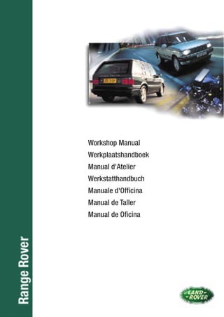Workshop Manual
Werkplaatshandboek
Manual d'Atelier
Werkstatthandbuch
Manuale d'Officina
Manual de Taller
Manual de Oficina
 