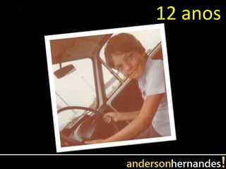 12 anos
 