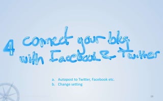 19www.KonsultPartners.com/presentationsAutopost to Twitter, Facebook etc.Change setting