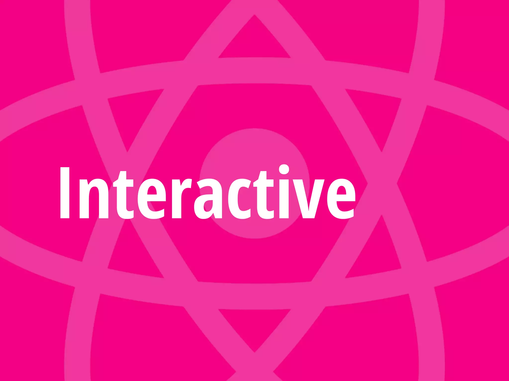 Interactive
 