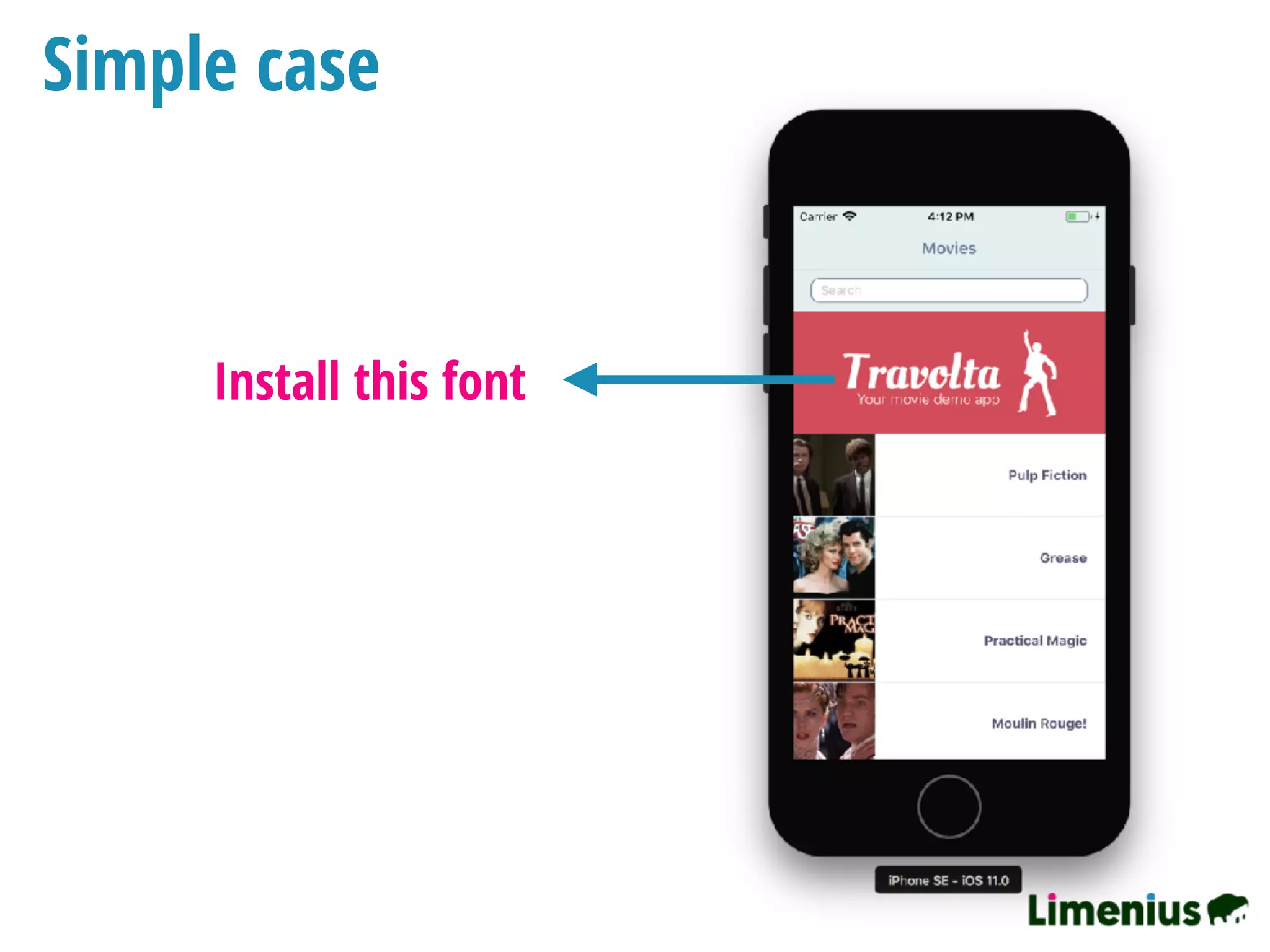 Simple case
Install this font
 