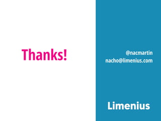 Thanks! @nacmartin
nacho@limenius.com
 
