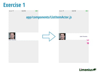 18
Exercise 1
app/components/ListItemActor.js
 