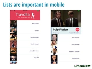 Lists are important in mobile
 