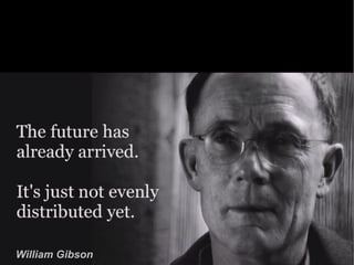 17
William Gibson
 
