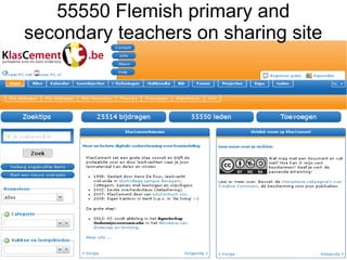 81
55550 Flemish primary and
secondary teachers on sharing site
 