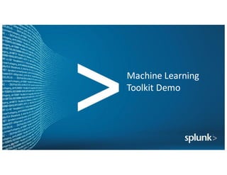 Machine	Learning	
Toolkit	Demo
66
 