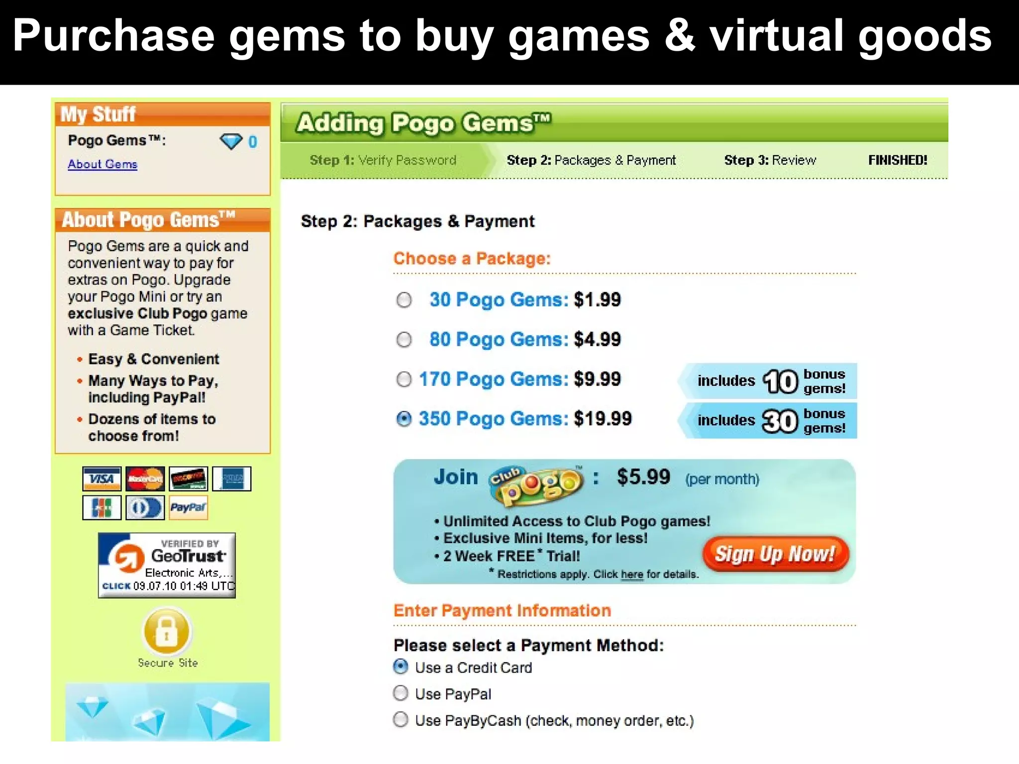 Purchase gems to buy games & virtual goods
 