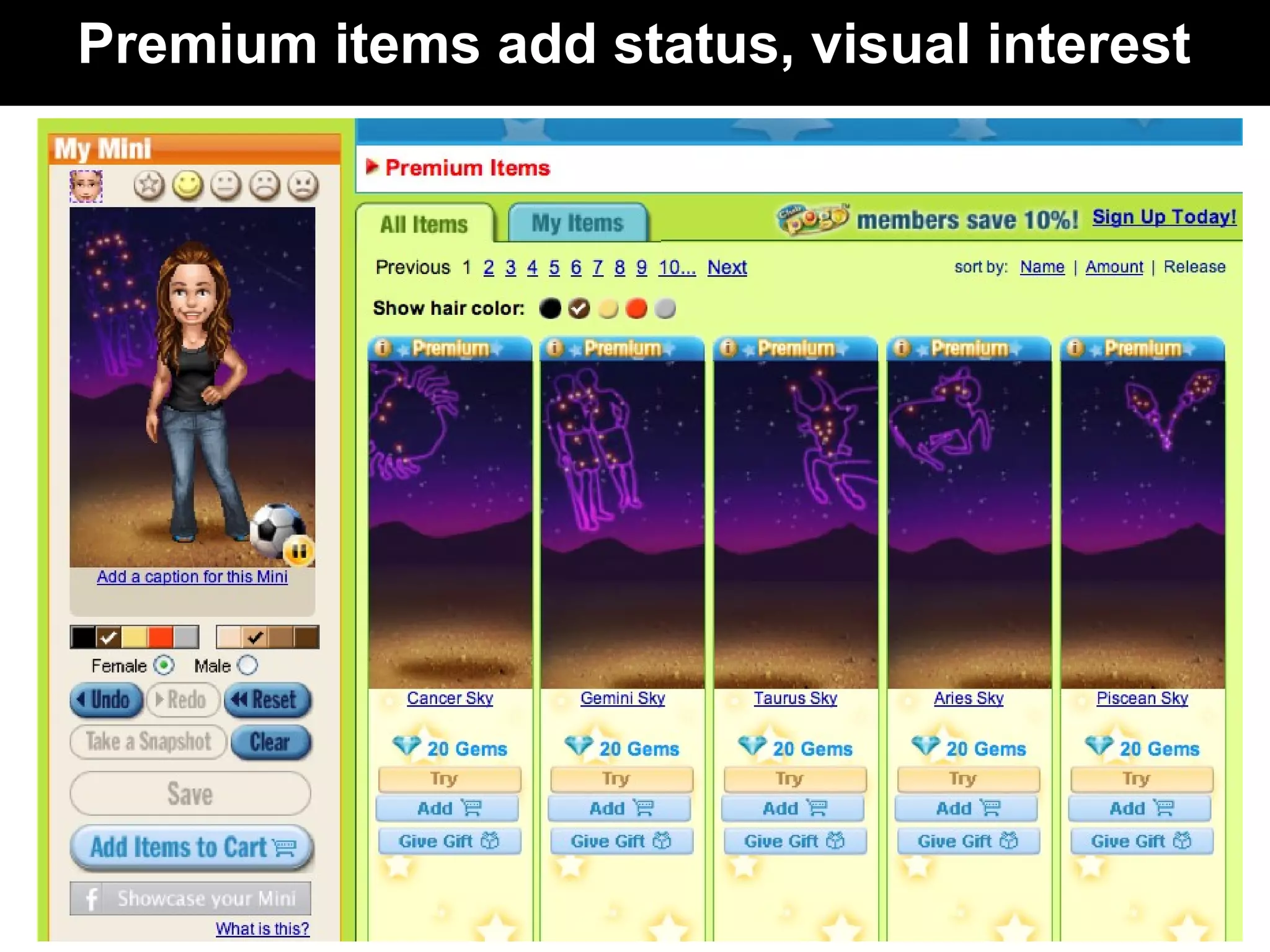 Premium items add status, visual interest
 