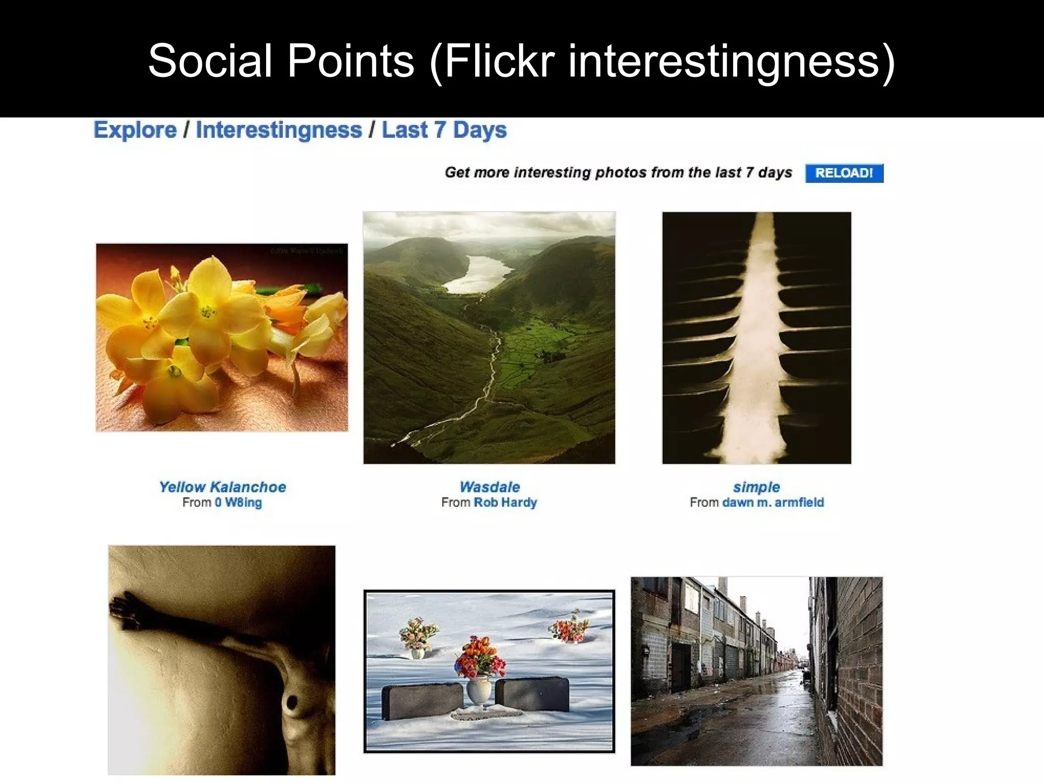 Social Points (Flickr “interestingness”)Social Points (Flickr interestingness)
 