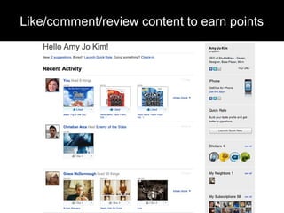 Like/comment/review content to earn points
 