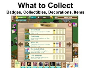 What to Collect
Badges, Collectibles, Decorations, Items
 