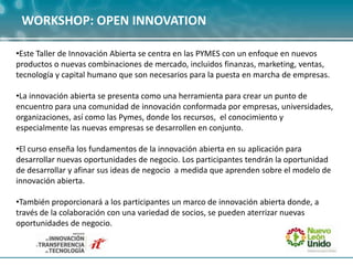 Workshop  Open  Innovation. 15 Y 16 De  Marzo 2011.