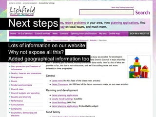 Next steps
Lots of information on our website
Why not expose all this?
Added geographical information too
 