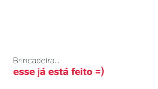 Brincadeira....
esse já está feito =)
 