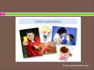 43
(Fonte: guiametabolica.org)
 