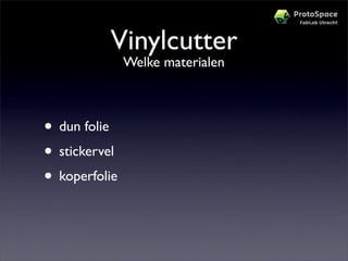 Workshop Protospace Prototypes Maken