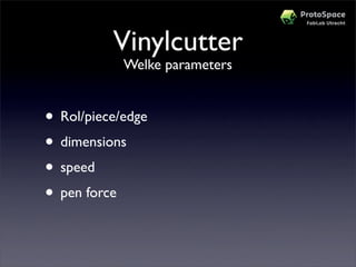 Workshop Protospace Prototypes Maken