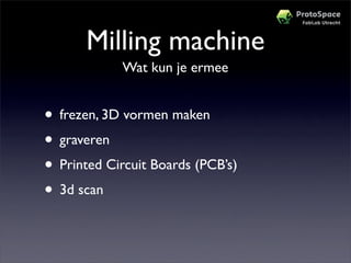 Workshop Protospace Prototypes Maken
