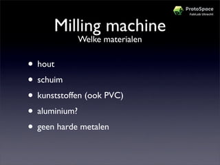 Workshop Protospace Prototypes Maken