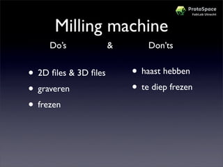 Workshop Protospace Prototypes Maken