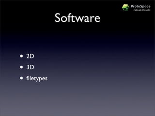 Workshop Protospace Prototypes Maken