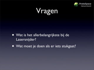 Workshop Protospace Prototypes Maken