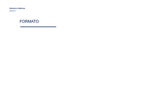 FORMATO
Relatórios & Métricas
Maio/2017
 