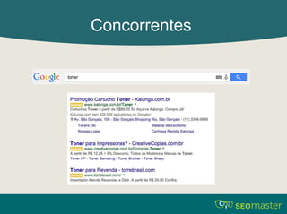 Concorrentes 
 
