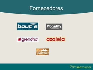 Fornecedores 
 