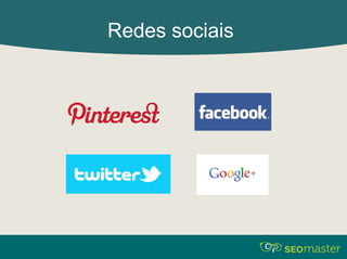 Redes sociais 
 