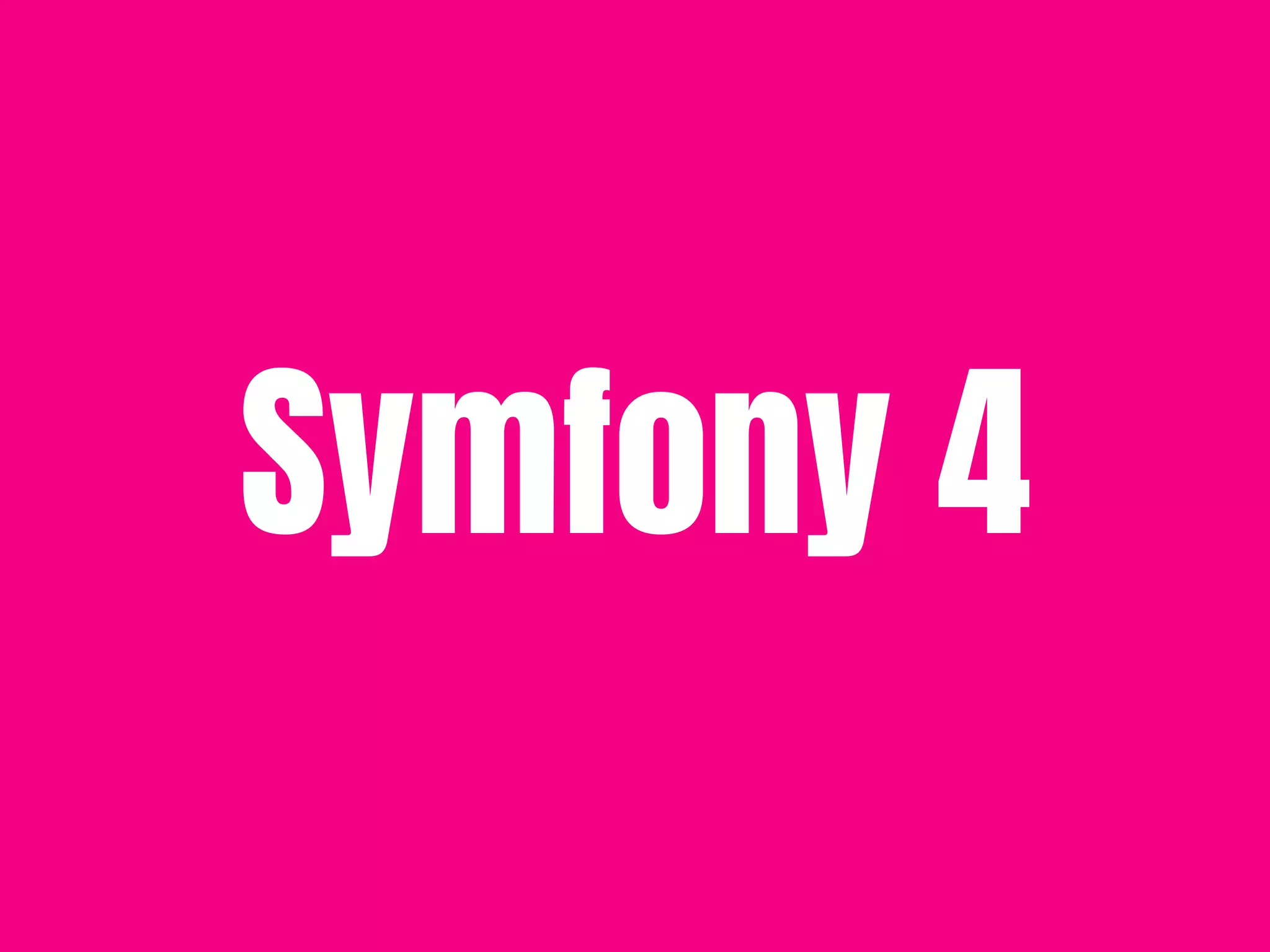 Symfony 4
 