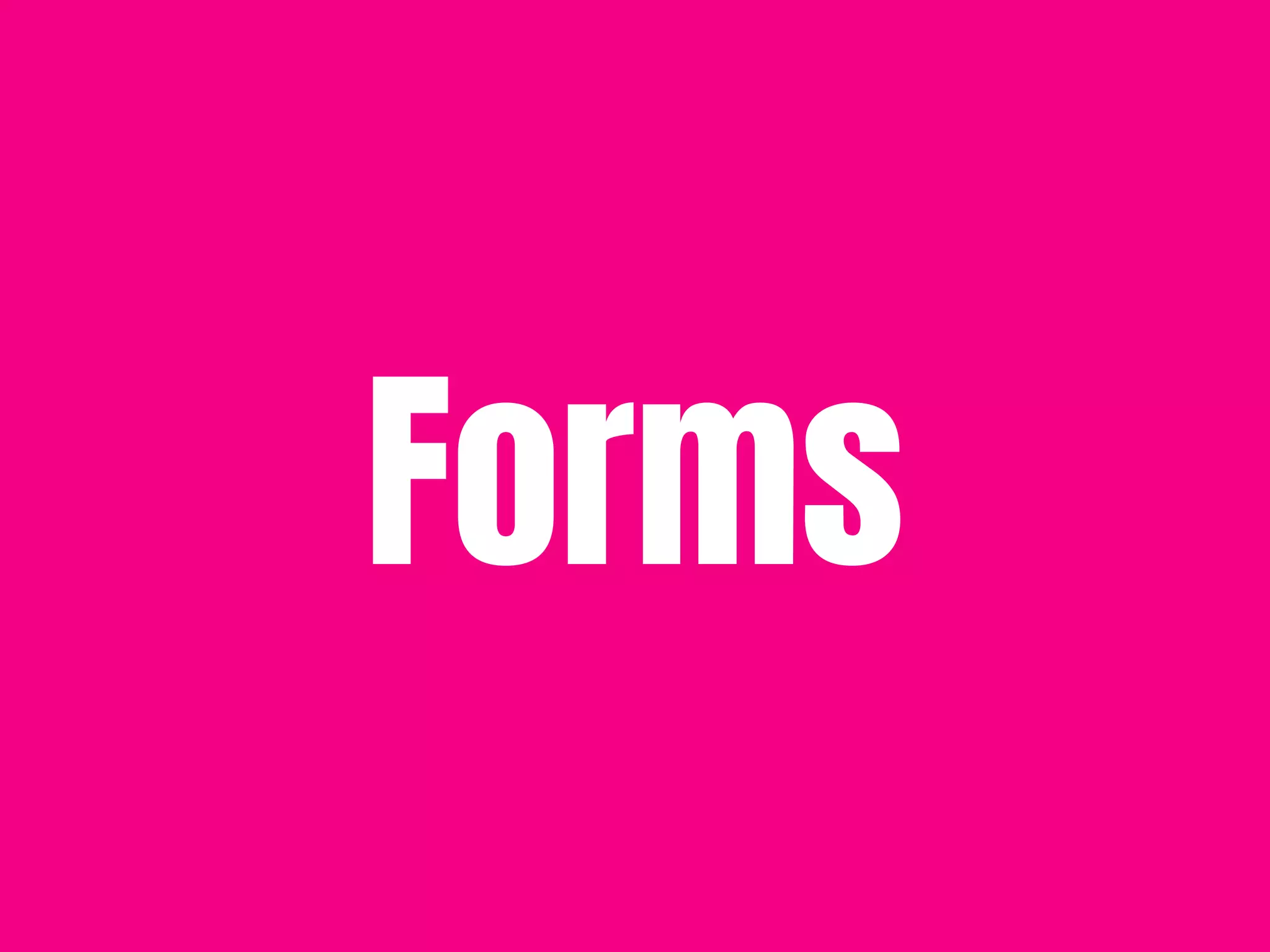 Forms
 