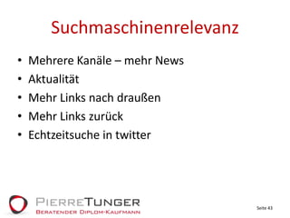 SuchmaschinenrelevanzMehrereKanäle – mehr NewsAktualitätMehr Links nachdraußenMehr Links zurückEchtzeitsuche in twitterSeite 43