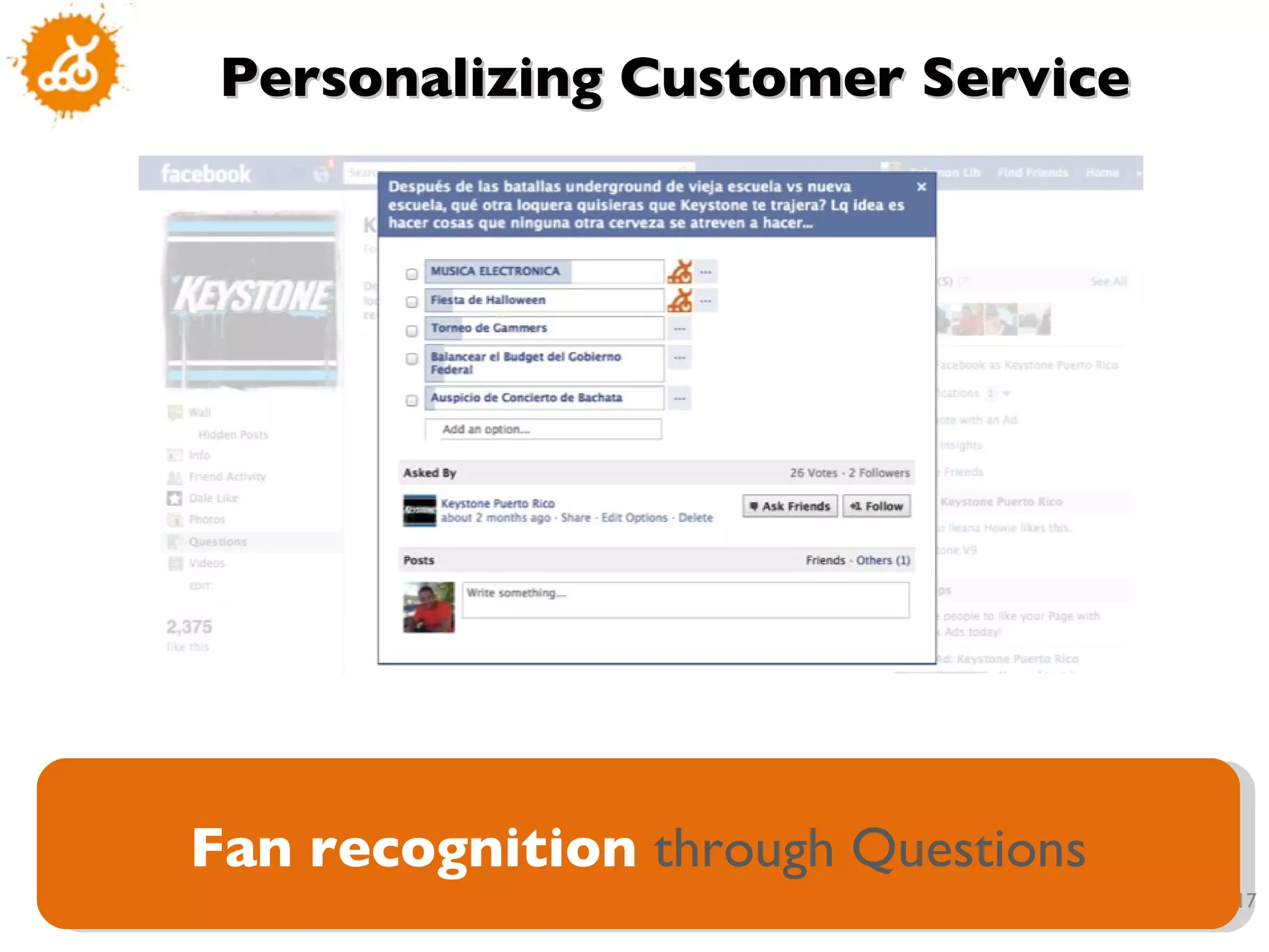 Fan recognition  through Questions Personalizing Customer Service 