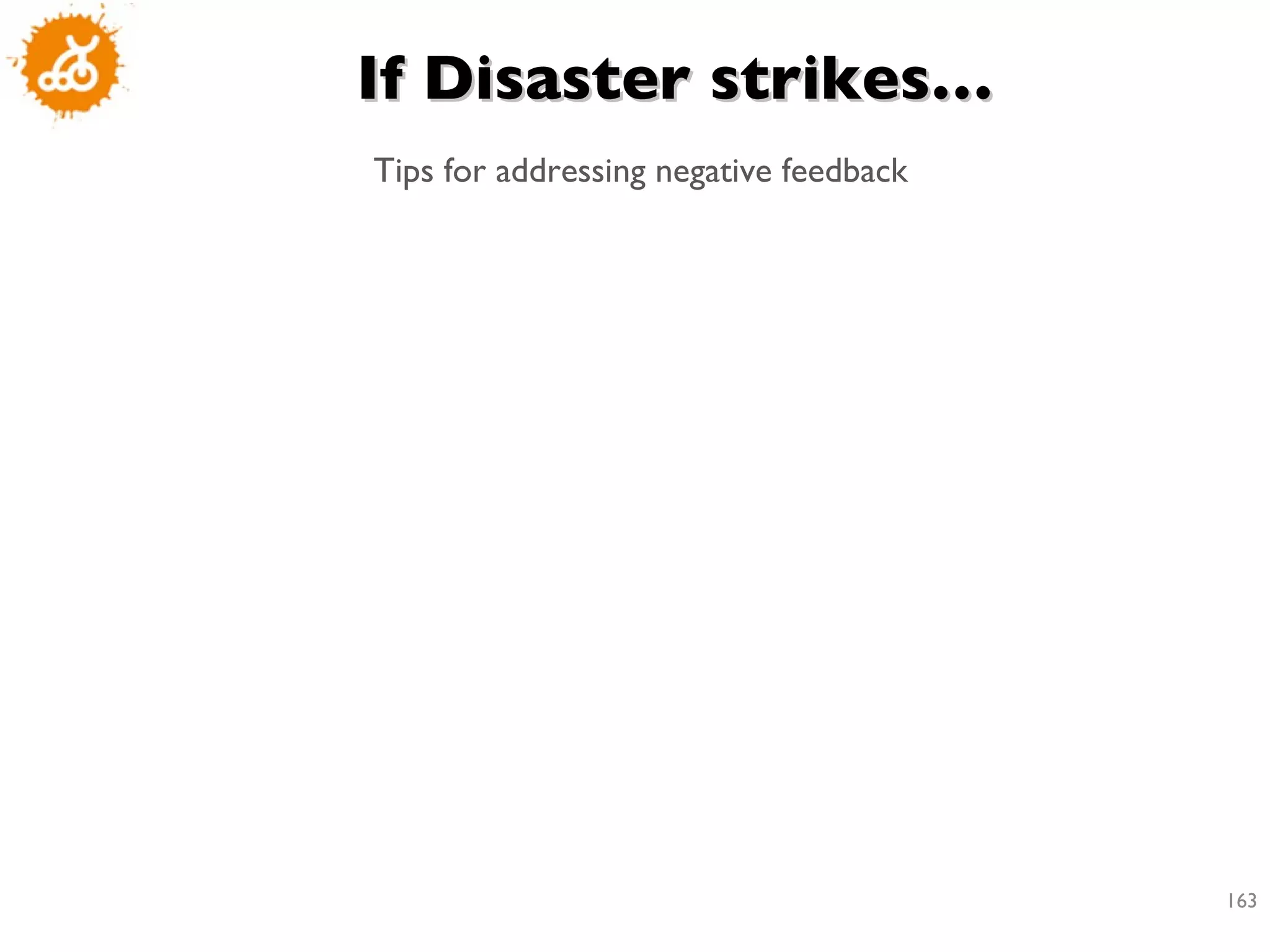 If Disaster strikes… Tips for addressing negative feedback 