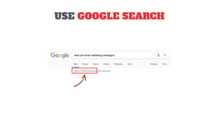 USE GOOGLE SEARCH
 